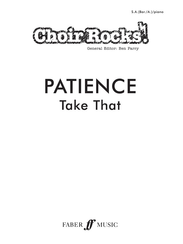 TAKE THAT PATIENCE CHOIR ROCKS! SA