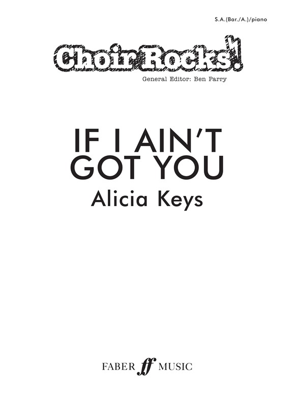 KEYS ALICIA IF I AIN'T GOT YOU CHOIR ROCKS! 2 PART CHOIR