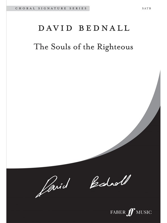 BEDNALL SOULS OF THE RIGHTEOUS SATB
