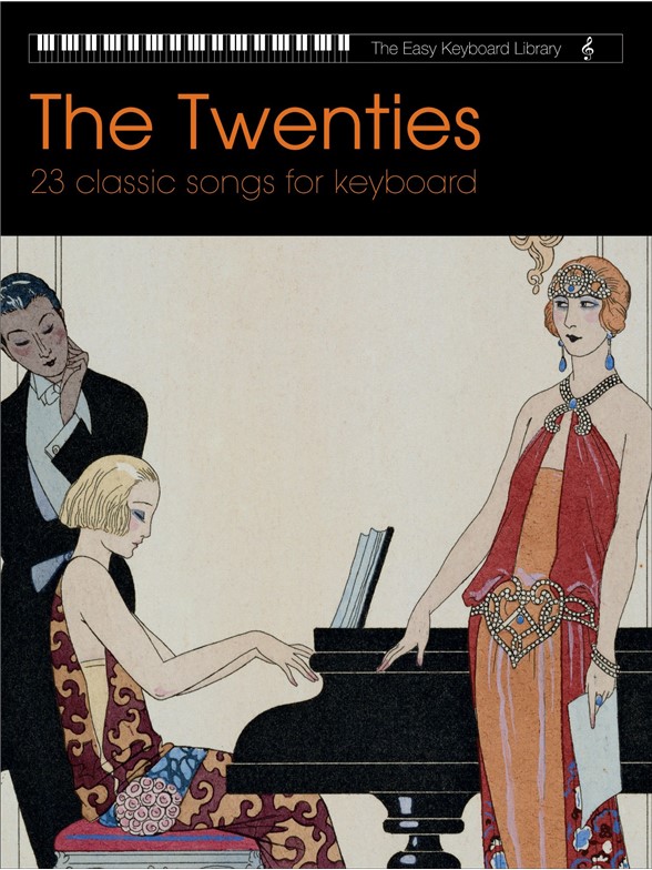THE EASY KEYBOARD LIBRARY THE TWENTIES KEYBOARD BOOK