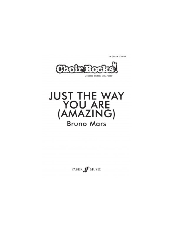 MARS BRUNO JUST THE WAY YOU ARE CHOIR ROCKS! 2 PART CHOIR