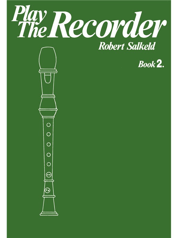 SALKELD ROBERT PLAY THE RECORDER BOOK 2 RECORDER BOOK