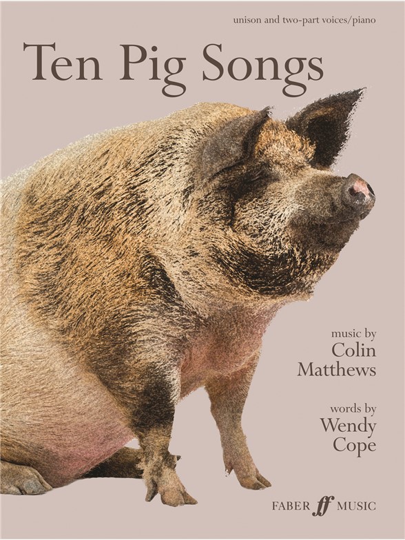 Wendy Cope: Ten Pig Songs (Choir and Piano)