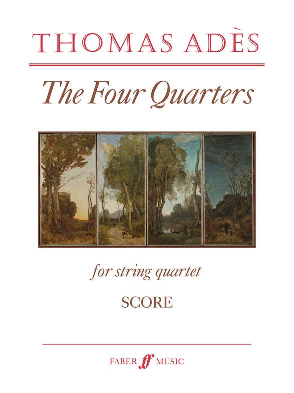 Thomas Adès: The Four Quarters (String Quartet Score)