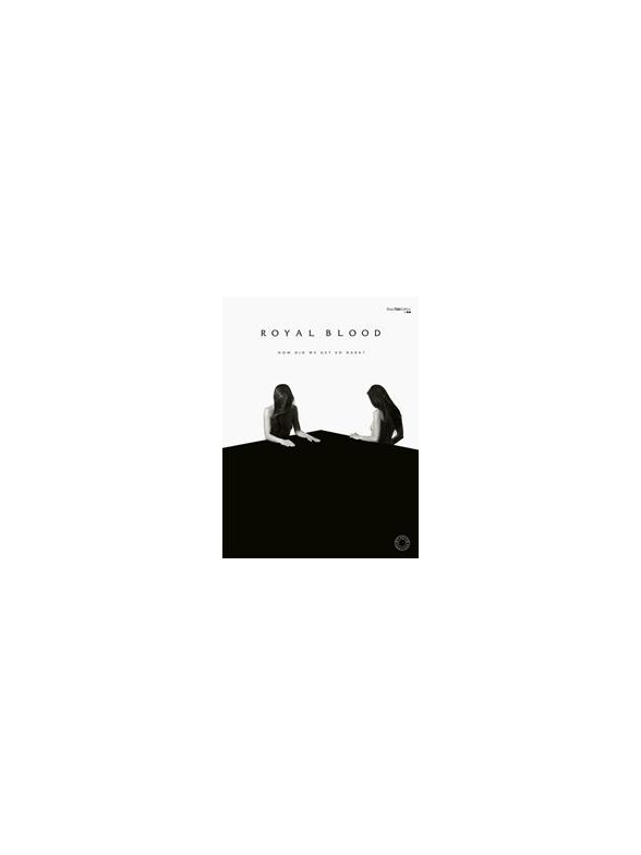 Royal Blood: How Did We Get So Dark? (Bass Tab)