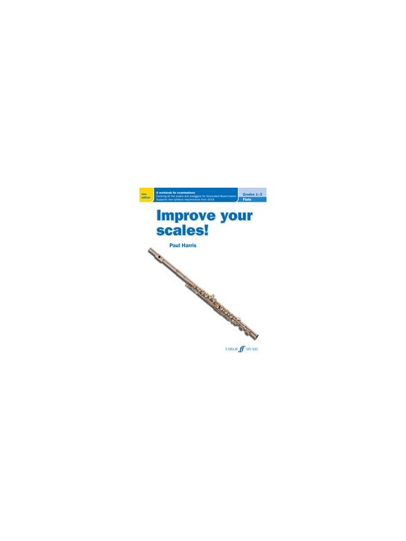 Improve Your Scales! Flute Grades 1-3