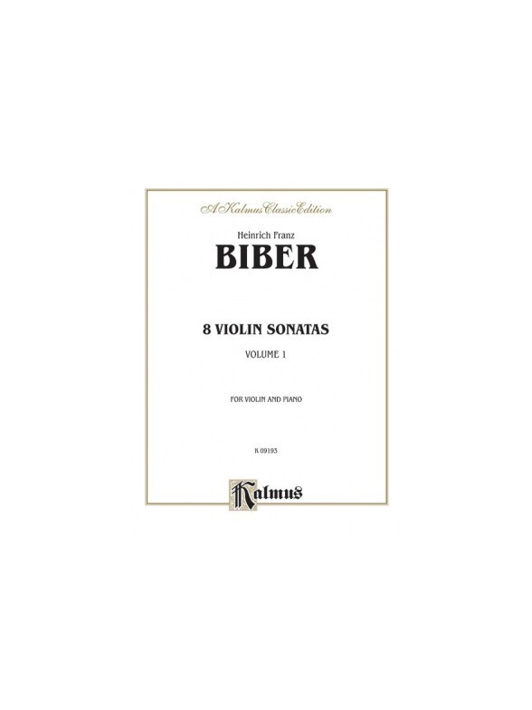Heinrich Franz Biber: 8 Violin Sonatas Vol.1