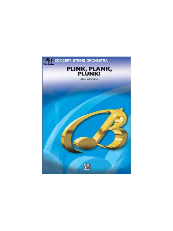 Leroy Anderson: Plink, Plank, Plunk