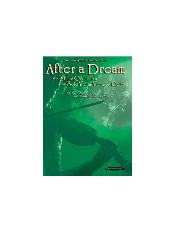 Gabriel Faure: After A Dream