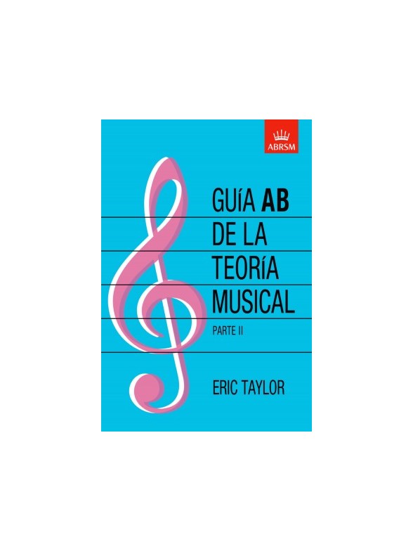 ABRSM Guia De La Teoria Musical: Parte 2