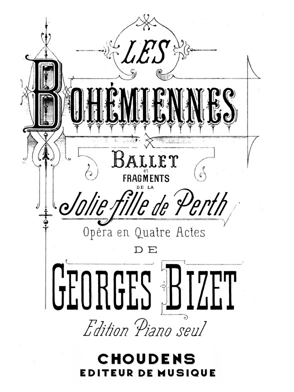BIZET JOLIE FILLE DE PERTH (LA) SCÈNES BOHÉMIENNES PIANO