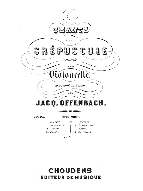 OFFENBACH CHANTS DU CRÉPUSCULE (LES) N° 2 SUITE OPUS 30 VIOLONCELLE ET