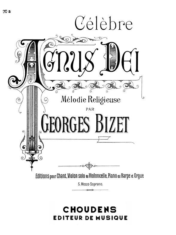 BIZET AGNUS DEI N° 5 MEZZO VIOLON OU VIOLONCELLE ET PIANO OU HARPE ET