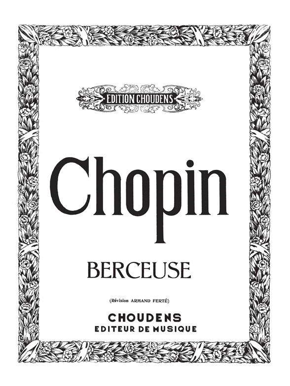 CHOPIN TRANSCRITION FERTE BERCEUSE OP.57 PF