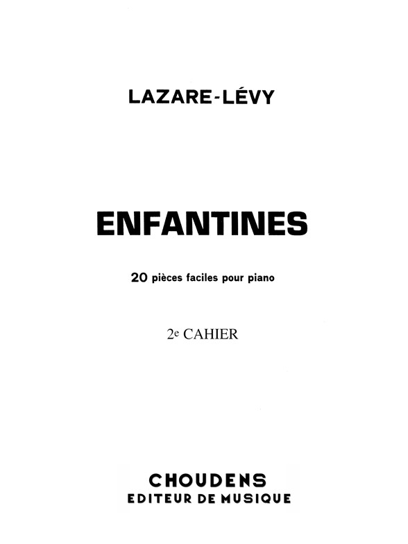 LAZARE-LÉVY ENFANTINES 20 PIÈCES FACILES OPUS 31 PIANO