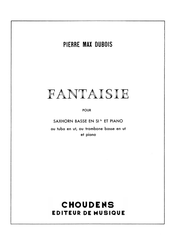 DUBOIS FANTAISIE SAXHORN BASSE SIB OU TUBA EN UT OU TROMBONE BASSE EN