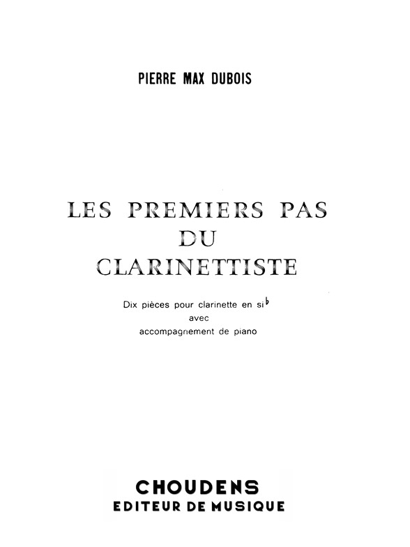 DUBOIS PREMIERS PAS DU CLARINETTISTE (LES) CLARINETTE