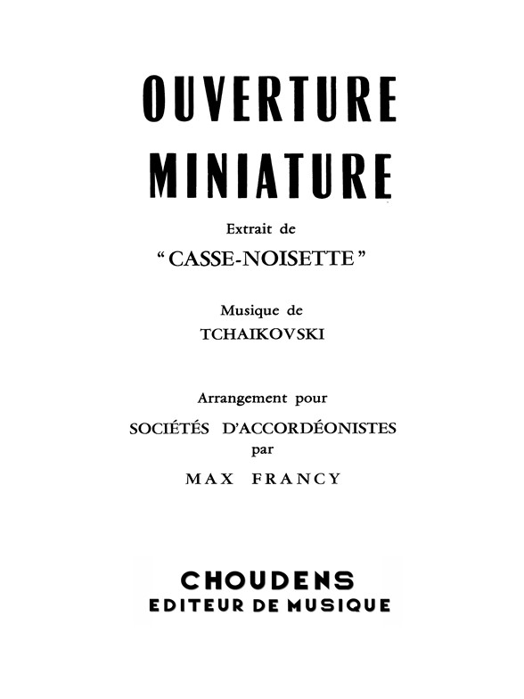 TCHAÏKOVSKI CASSE-NOISETTE OUVERTURE MINIATURE ACCORDÉON (4 OU 5) CONT