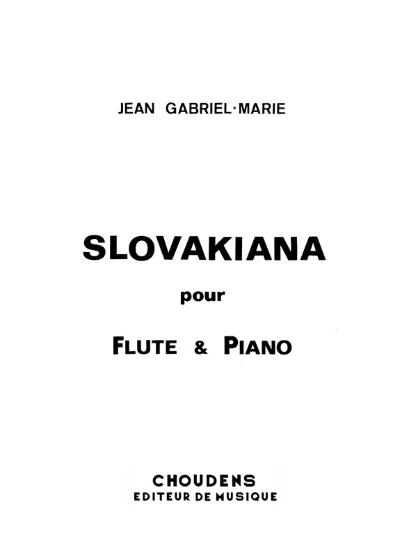 GABRIEL-MARIE SLOVAKIANA FLÛTE ET PIANO