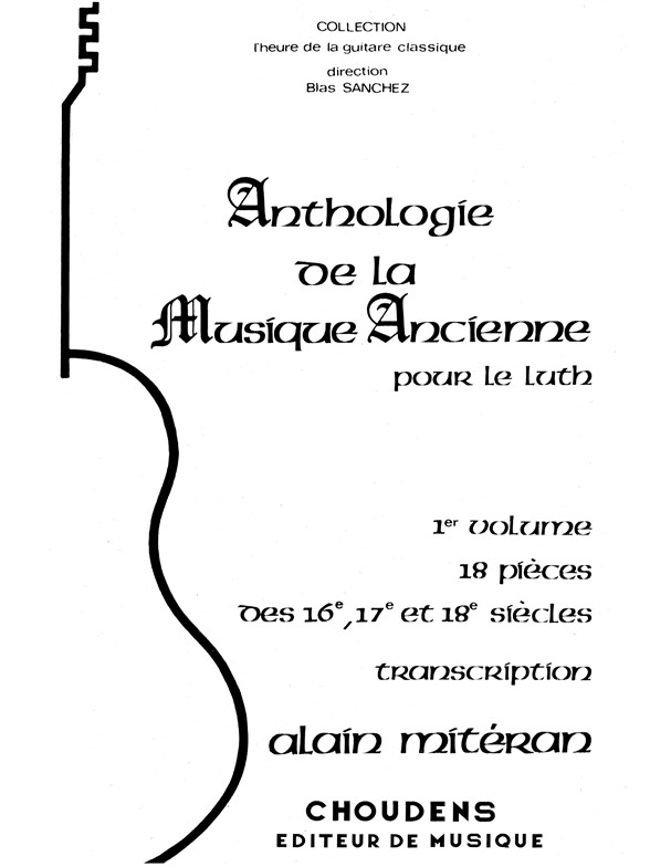 DIVERS AUTEURS ANTHOLOGIE DE LA MUSIQUE ANCIENNE LUTH