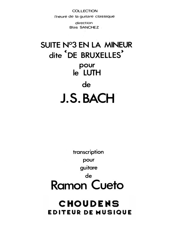 BACH J.S. SUITE NO3 EN LA MINEUR-DE BRUXELLES GUITAR