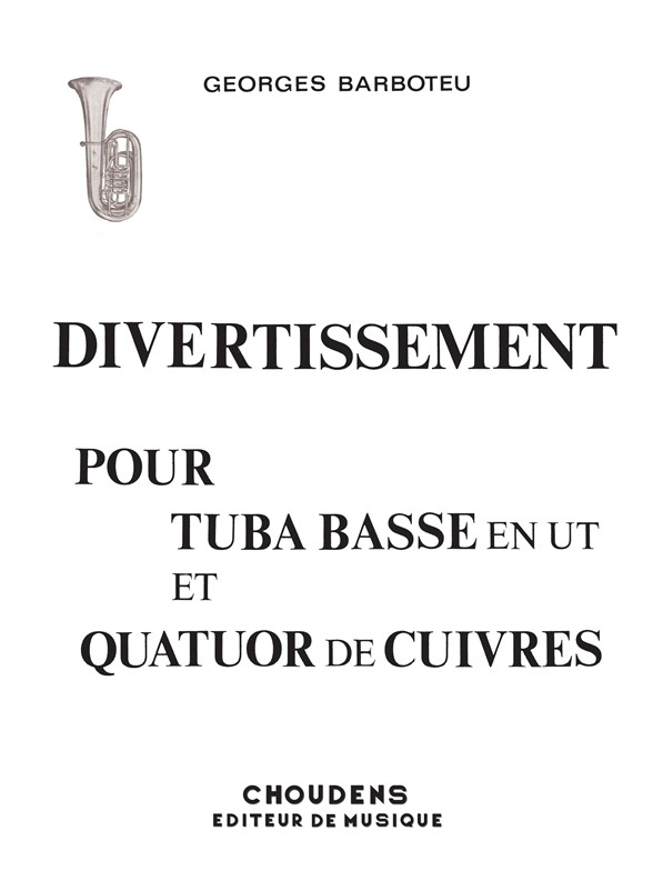 BARBOTEU DIVERTISSEMENT QUINTETTE DE CUIVRES TROMPETTE (2) COR TROMBON