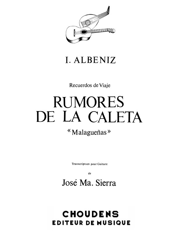 ALBENIZ RUMORES DE LA CALETA MALAGUENA GUITARE