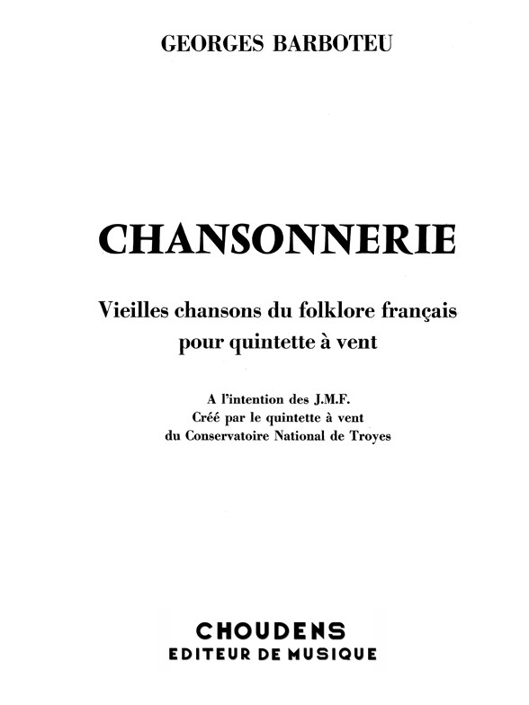 BARBOTEU CHANSONNERIE FLÛTE HAUTBOIS CLARINETTE BASSON ET COR