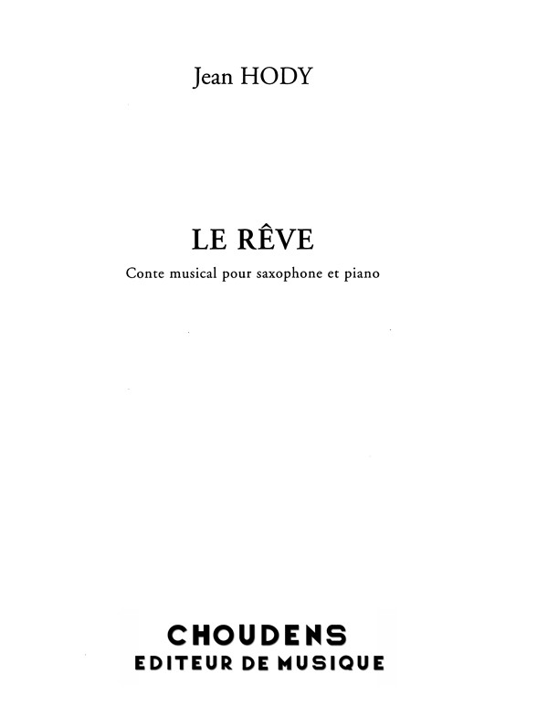 HODY RÊVE (LE) SAXOPHONE MIB ET PIANO