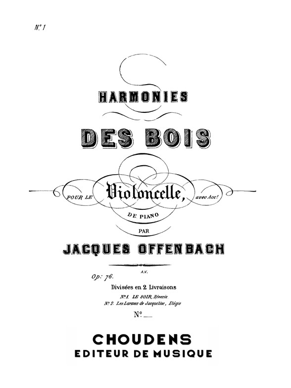 OFFENBACH HARMONIES DES BOIS N° 1 LE SOIR RÊVERIE OPUS 76 VIOLONCELLE