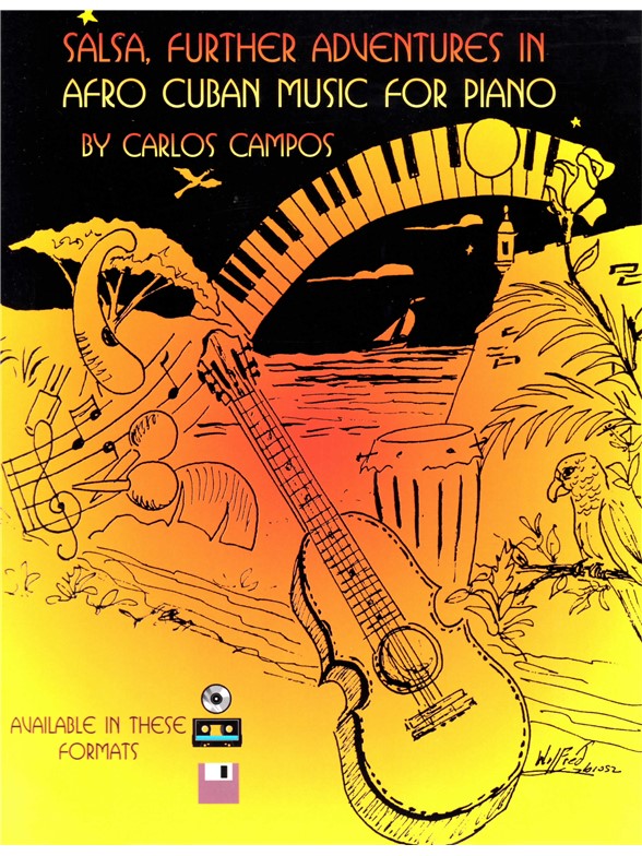 Carlos Campos: Salsa, Further Adventures In Afro Cuban Music For Piano (Book And CD)