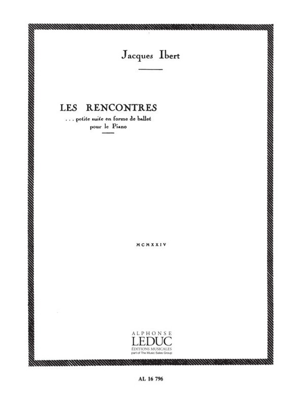 Jacques Ibert: Les Rencontres, Petite Suite en Forme de Ballet (Piano solo)