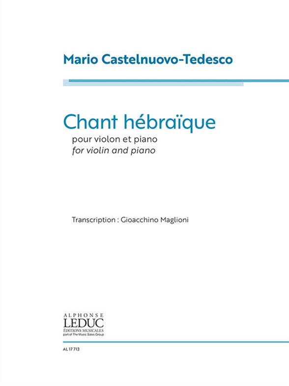 Mario Castelnuovo-Tedesco: Chant Hébraïque For Violin And Piano