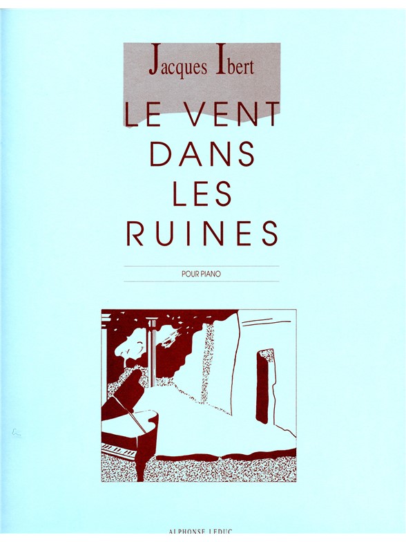 Jacques Ibert: Le Vent dans les Ruines (Piano solo)