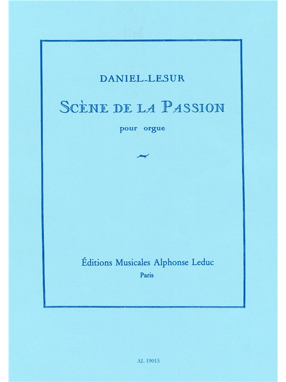 Daniel Lesur: Scène De La Passion