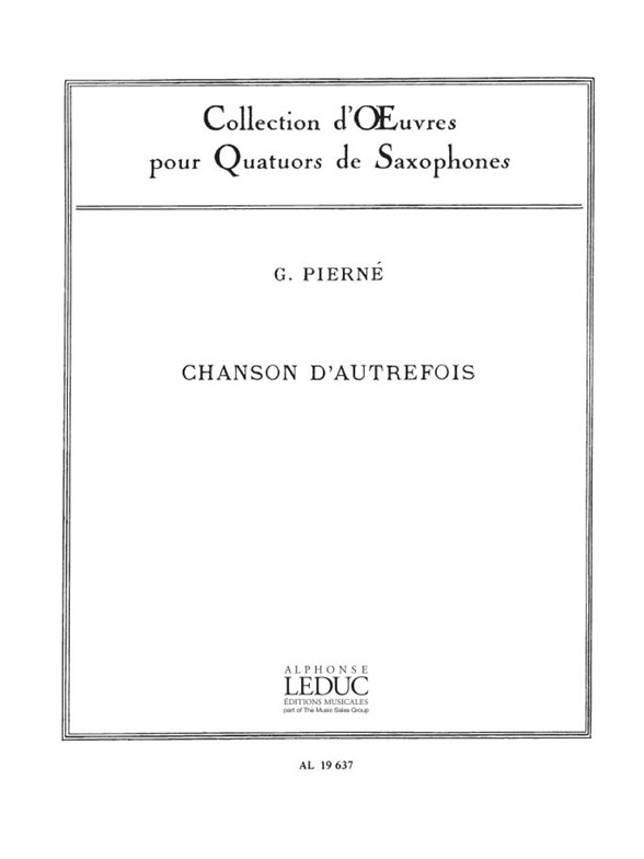 Gabriel Pierné: Chanson d'Autrefois Op.14, No.5 (Saxophones 4)
