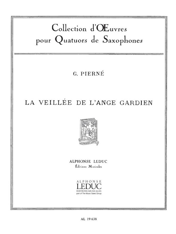 Gabriel Pierné: La Veillée de l'Ange Gardien Op.14, No.3 (Saxophones 4)