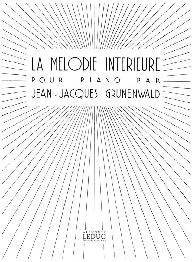 Jean-Jacques Grünenwald: La Mélodie intérieure (Piano solo)
