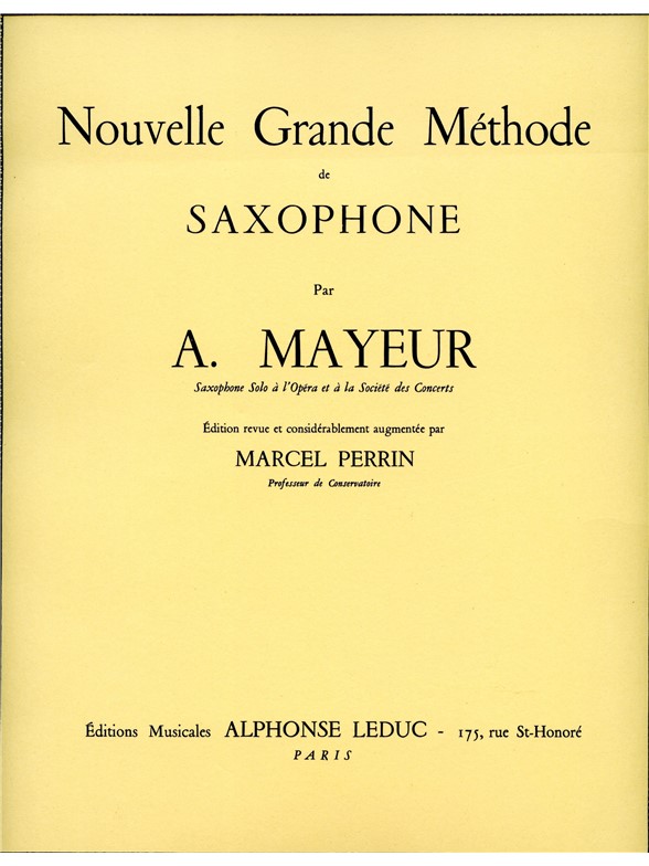A. Mayeur: Nouvelle Grande Méthode de Saxophone (Saxophone solo)