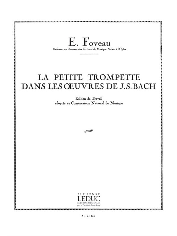 Eugène Foveau: La Petite Trompette dans les Oeuvres de J.S.Bach (Trumpet solo)
