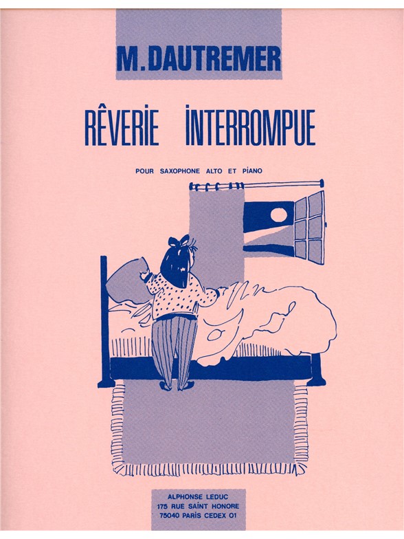 Marcel Dautremer: Rêverie Interrompue (Saxophone-Alto & Piano)