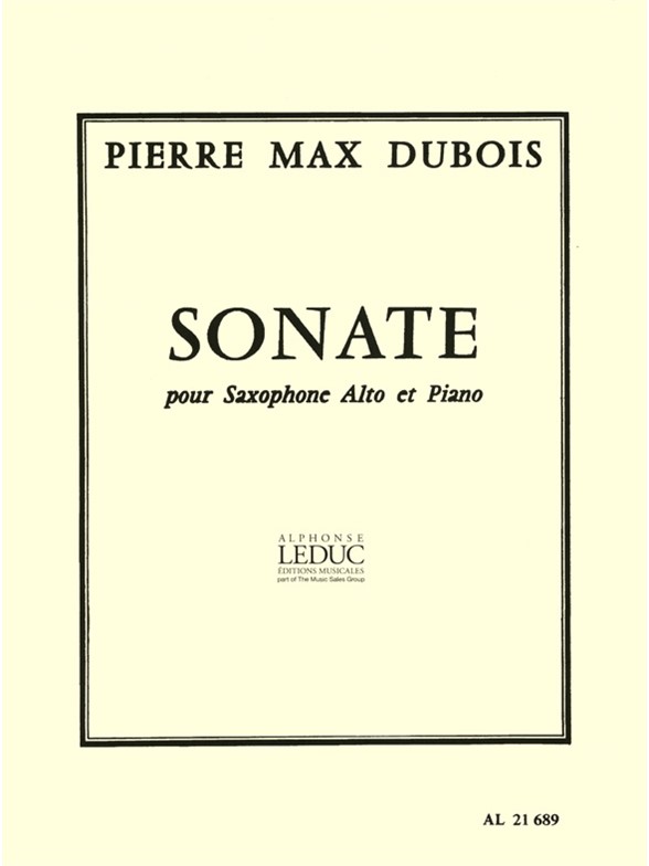 Pierre Max Dubois: Sonate (Saxophone-Alto & Piano)