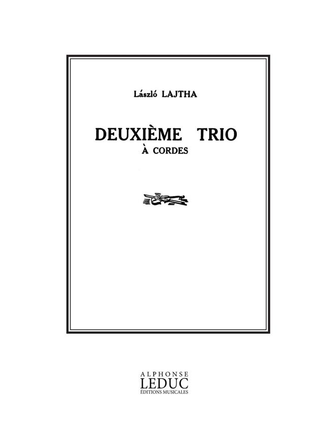 Laszlo Lajtha: Trio à Cordes No.2, Op.18 (Trio - Strings)