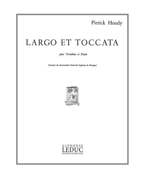 Pierrick Houdy: Largo et Toccata (Trombone & Piano)