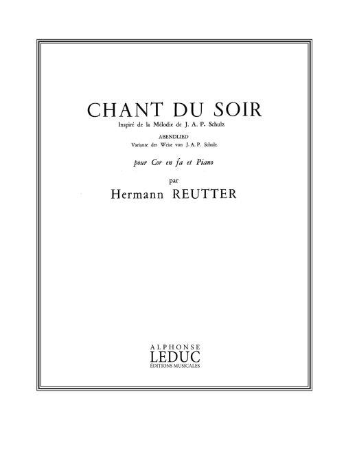 Hermann Reutter: Chant du Soir (Horn & Piano)