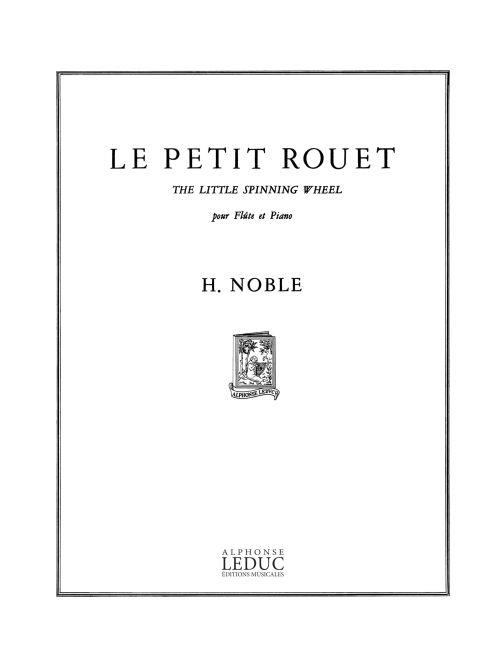 Harold Noble: Le Petit Rouet (Flute & Piano)