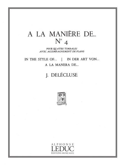 Jacques Delécluse: A la Manière de...No.4 (Percussion(s) & Piano)
