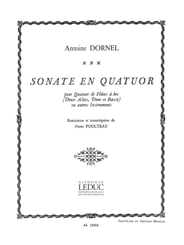 Louis-Antoine Dornel: Sonate en Quatuor (Recorders 4)