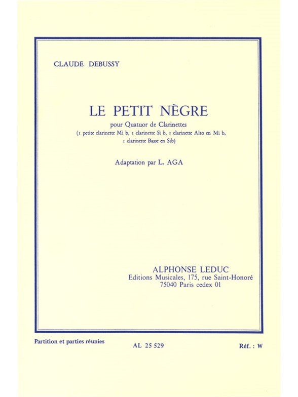 Claude Achille Debussy: Le Petit Nègre (Clarinets 4)