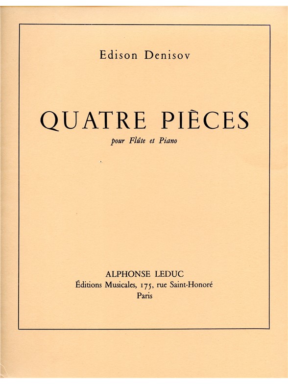 Edison Denisov: 4 Pièces (Flute & Piano)